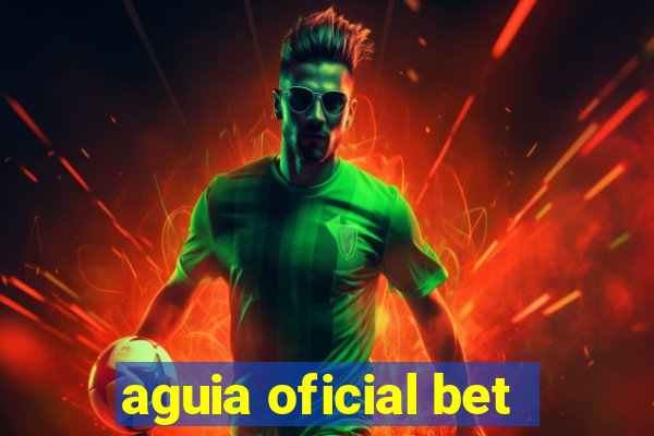 aguia oficial bet